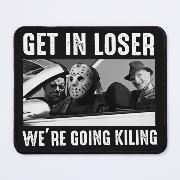 Item preview, Horror Movie Characters get in Loser We are Going Killing Halloween designed and sold by Tyonnamodel.