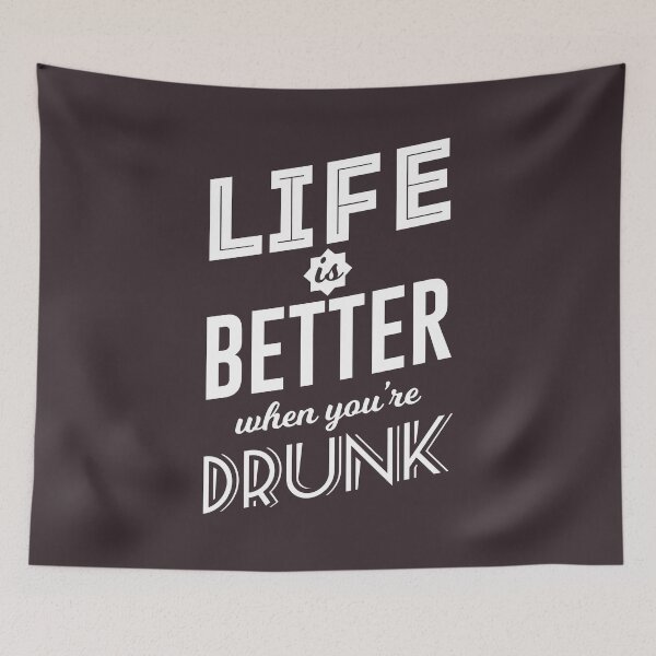 Item preview, Life Is Better When You're Drunk Funny Design designed and sold by Articulate.