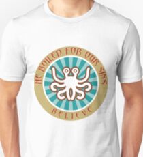 He boiled for your sins. Flying Spaghetti monster Church Unisex T-Shirt