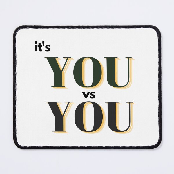 Item preview, It's You vs You Inspiring quotes about life designed and sold by HassanRajy.
