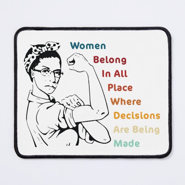 Item preview, women belong in all place where decisions are being made t-shirt designed and sold by Herodz.