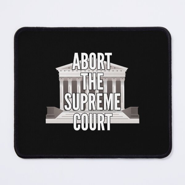 Item preview, Defend Roe Abort the Supreme Court Anti SCOTUS designed and sold by The Junto Shop.