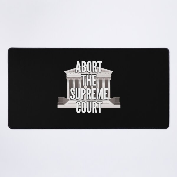 Item preview, Defend Roe Abort the Supreme Court Anti SCOTUS  designed and sold by The Junto Shop.