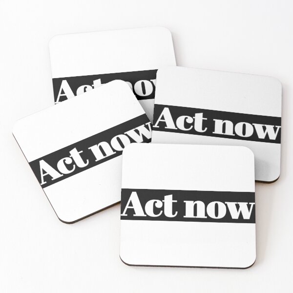 Item preview, ACT NOW DON'T WAIT designed and sold by vazqpete.