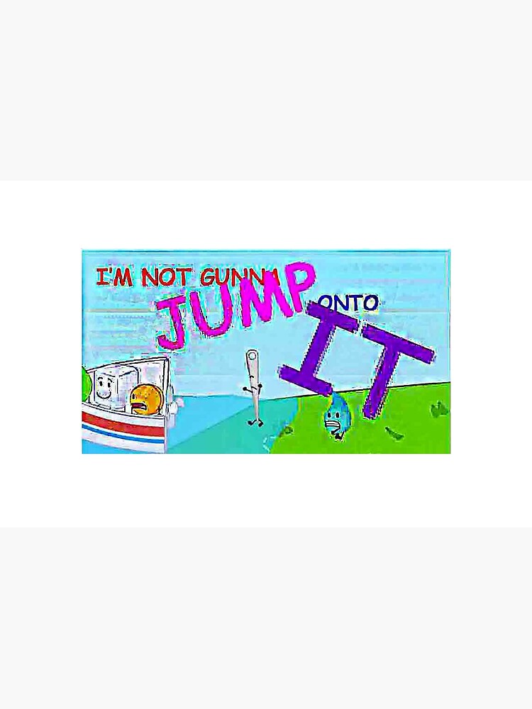 Most Memorable BFDI Quote Ever by jacknjellify