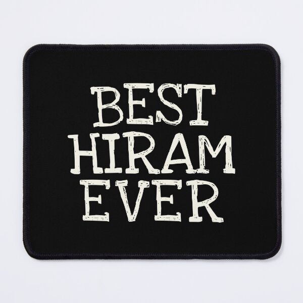 Item preview, Best Hiram Ever Funny Personalized Name designed and sold by MariosNydras.