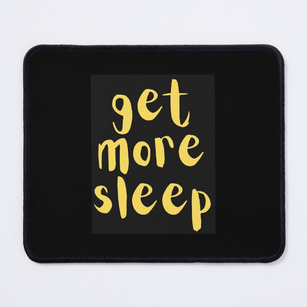 Item preview, Get more sleep designed and sold by hinteo.