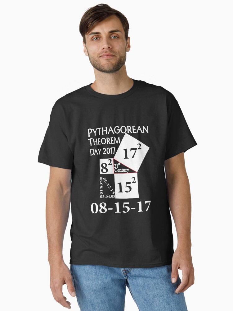 Thumbnail 1 of 7, Classic T-Shirt, Pythagorean theorem day 2017 Shirt designed and sold by RithaMatch.