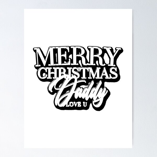 Item preview, Merry christmas Daddy love u designed and sold by MehdiRA.