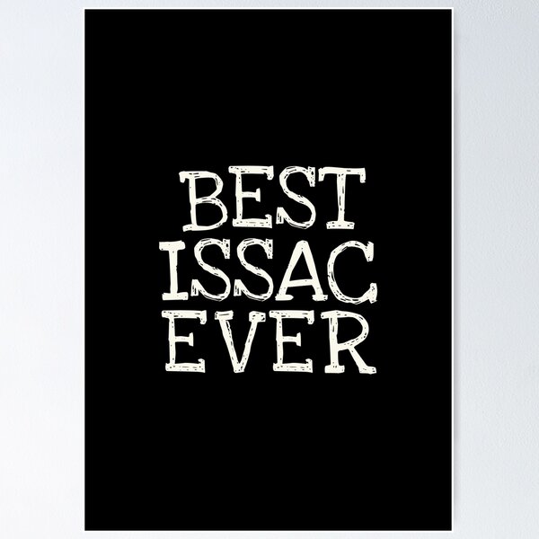 Item preview, Best Issac Ever Funny Personalized Name designed and sold by MariosNydras.