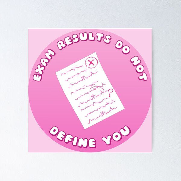 Item preview, Exam Results Do Not Define You Exam Paper Pink designed and sold by everything4eva.