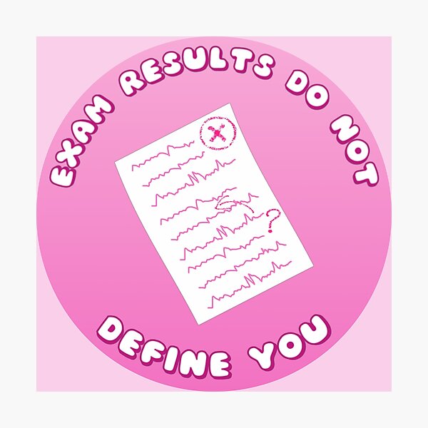 Item preview, Exam Results Do Not Define You Exam Paper Pink designed and sold by everything4eva.