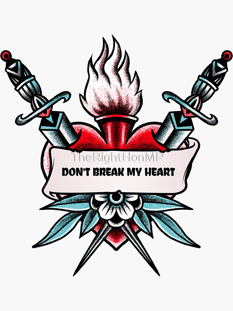 don-t-break-my-heart-sticker-for-sale-by-therighthonmp-redbubble