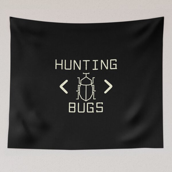 Item preview, Hunting Bugs Funny Programmer Entomologist designed and sold by StrongShirts.