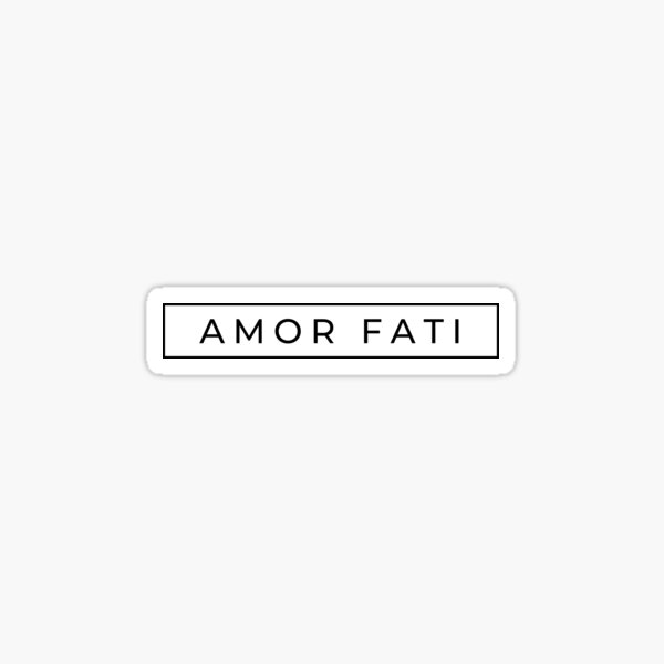 Amor Fati stoic phrase Sticker