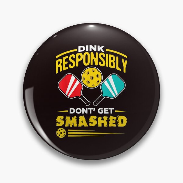Item preview, Dink Responsibly designed and sold by Irundell2020.