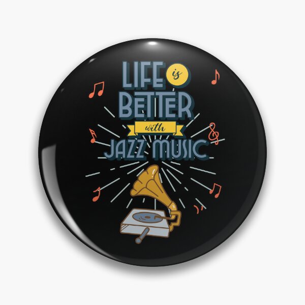 Artikelvorschau, Life is better with jazz music entworfen und verkauft von Dubbra.