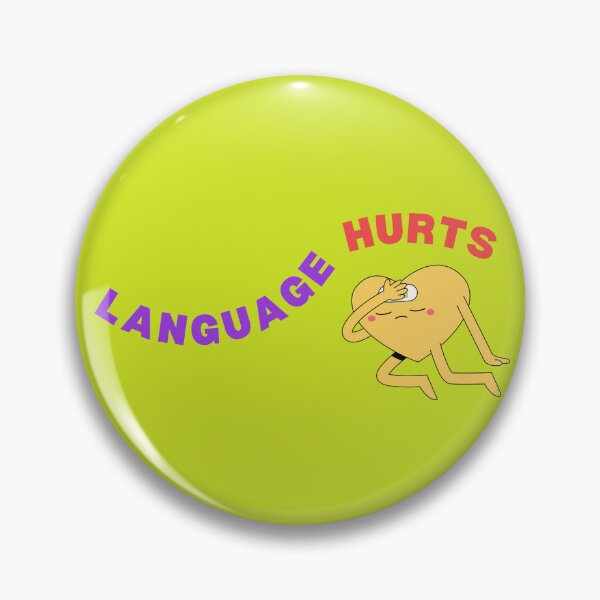 Item preview, language hurts\ designed and sold by LEOPARDROCKS.