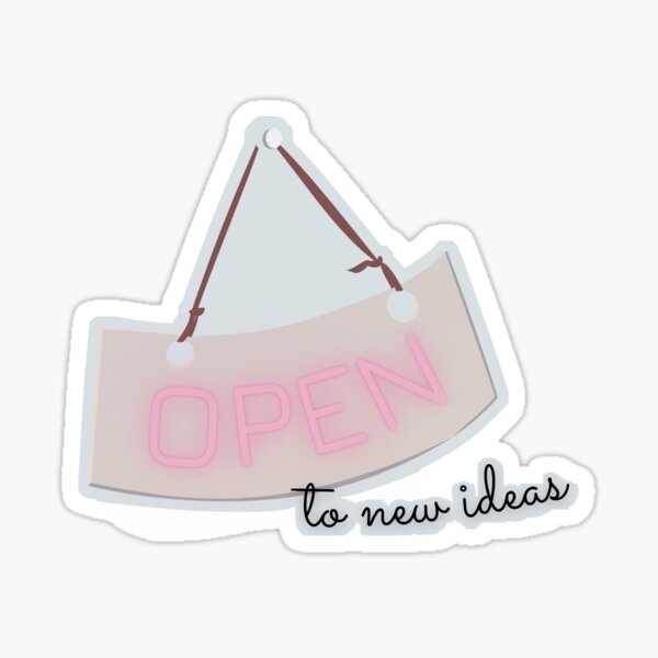 Open to new ideas - mindfulness and calm Sticker