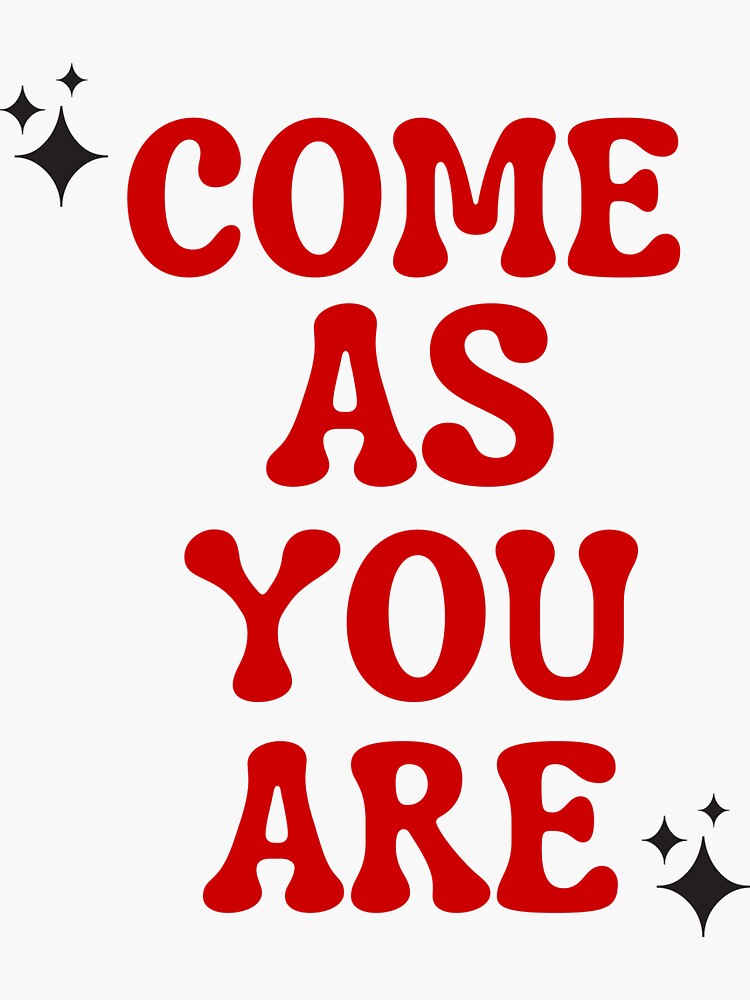 as you are" Sticker for Sale by Yuzain421 Redbubble