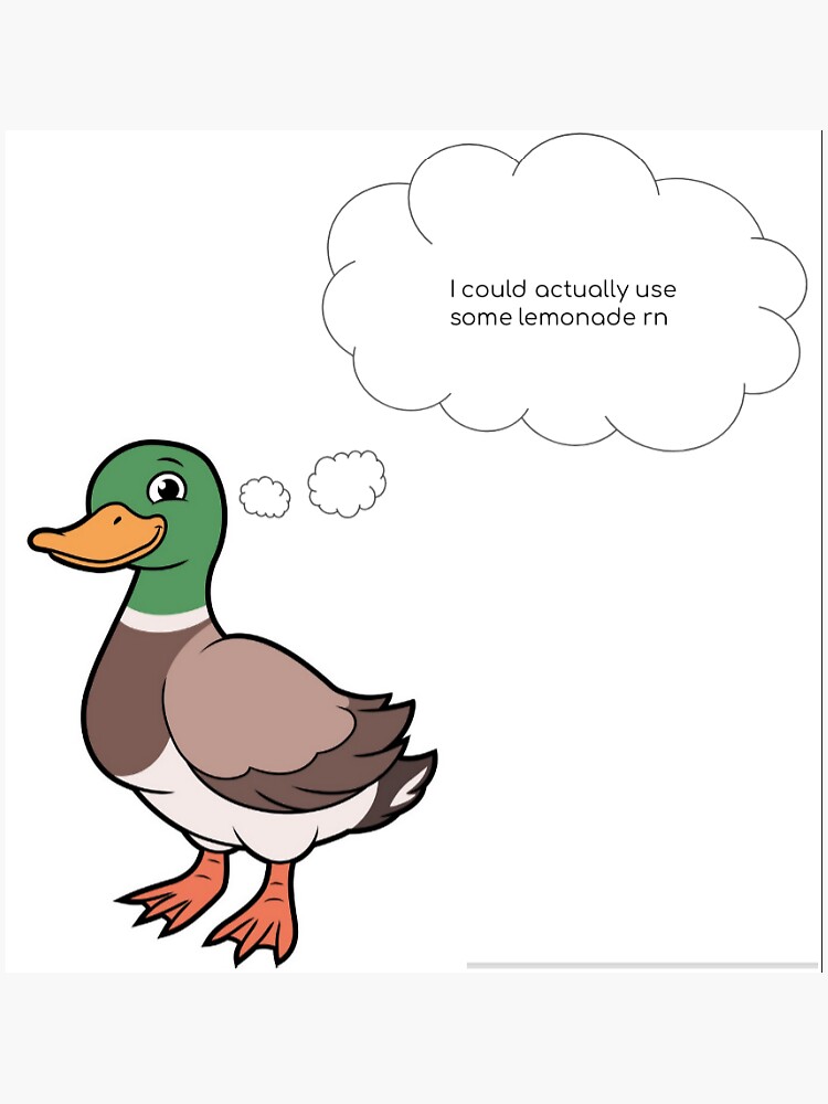 "the duck walked up to the lemonade stand" Sticker for Sale by
