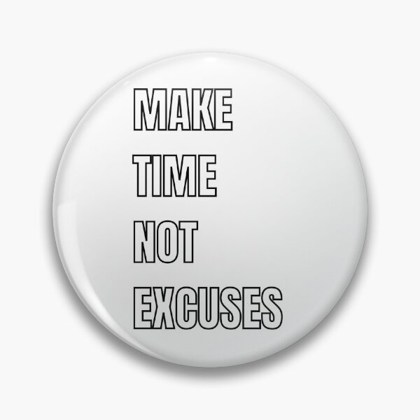 Item preview, Make Time Not Excuses 3 designed and sold by KingsManKind.