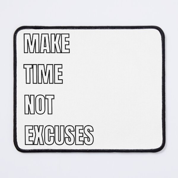 Item preview, Make Time Not Excuses 3 designed and sold by KingsManKind.