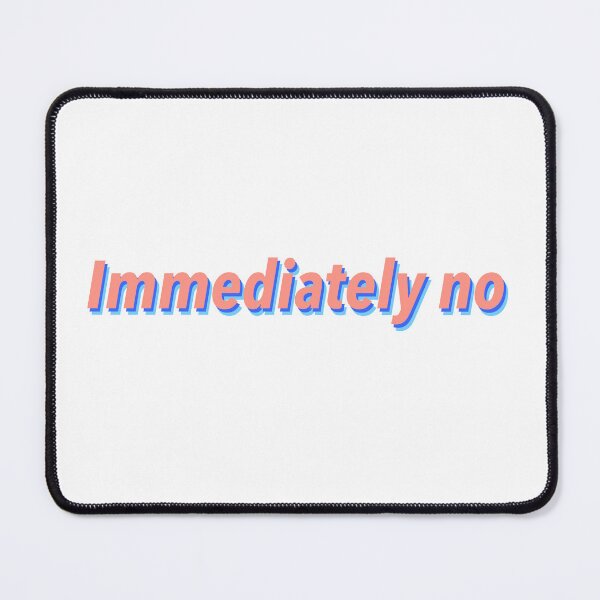 Item preview, Immediately no designed and sold by palmwooddesigns.