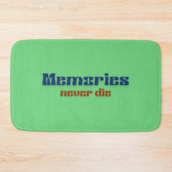 Item preview, Memories never die designed and sold by Sara 2000.
