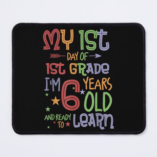 Item preview, My 1st Day Of 1st Grade I Am 6 Years Old Ready To Learn designed and sold by andrewbashfordb.