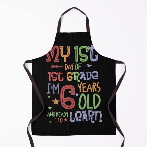 Item preview, My 1st Day Of 1st Grade I Am 6 Years Old Ready To Learn  designed and sold by andrewbashfordb.