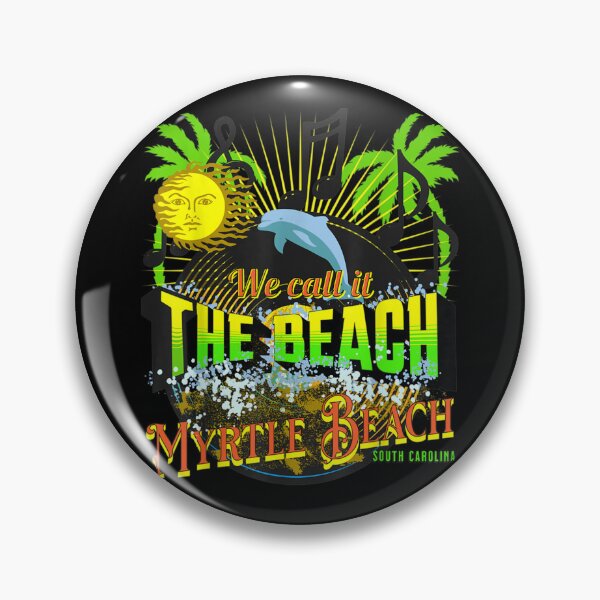 Artikelvorschau, Wir nennen es den Strand Myrtle Beach SC mit Frontdesign entworfen und verkauft von sarahbennetth.