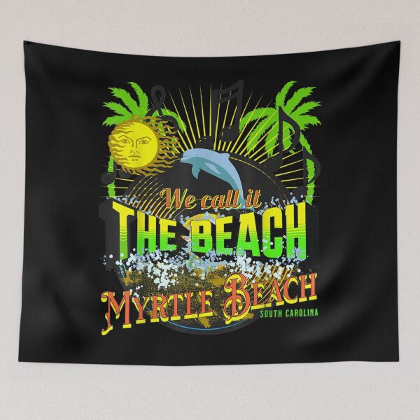 Item preview, We Call It The Beach Myrtle Beach S C With Front Design  designed and sold by sarahbennetth.