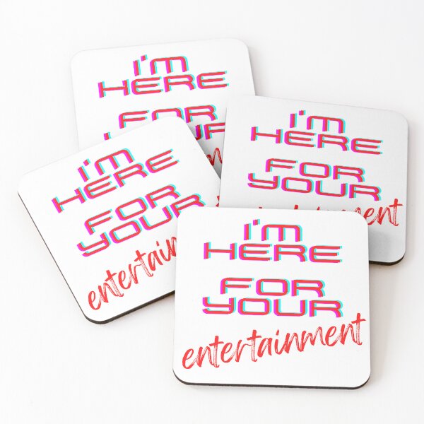 Item preview, I'm here for your Entertainment designed and sold by Thewelllife.