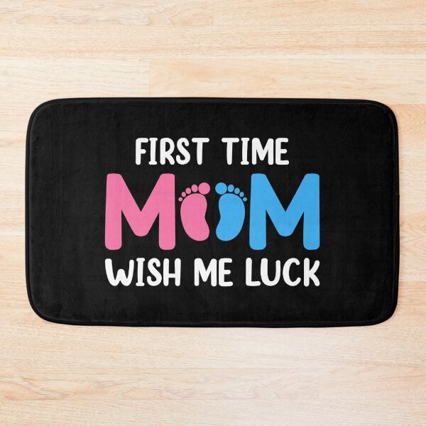 Item preview, First Time Mom Wish Me Luck First Mothers Day Pregnancy designed and sold by haselshirt.
