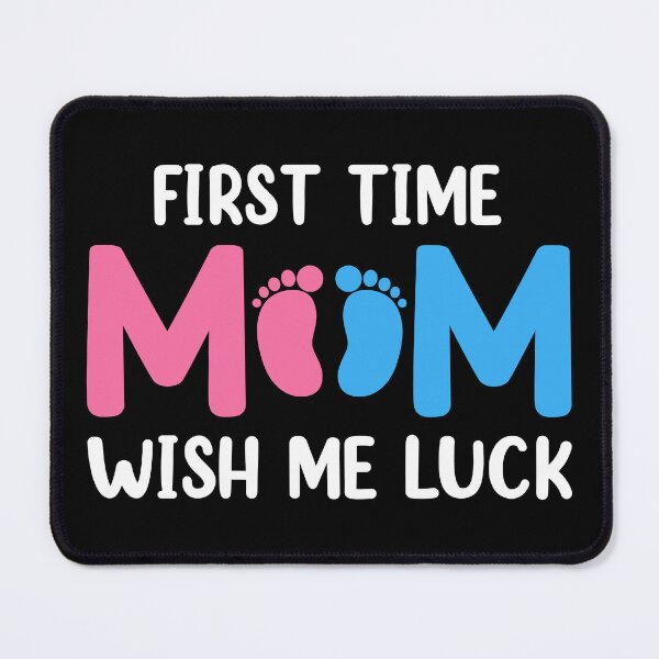 Item preview, First Time Mom Wish Me Luck First Mothers Day Pregnancy designed and sold by haselshirt.