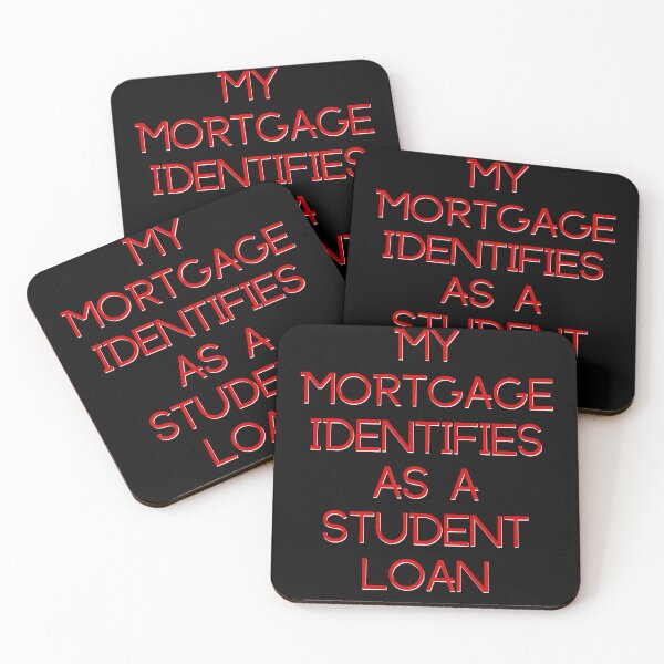Item preview, My Mortgage Identifies as a Student Loan designed and sold by Constant Readers.