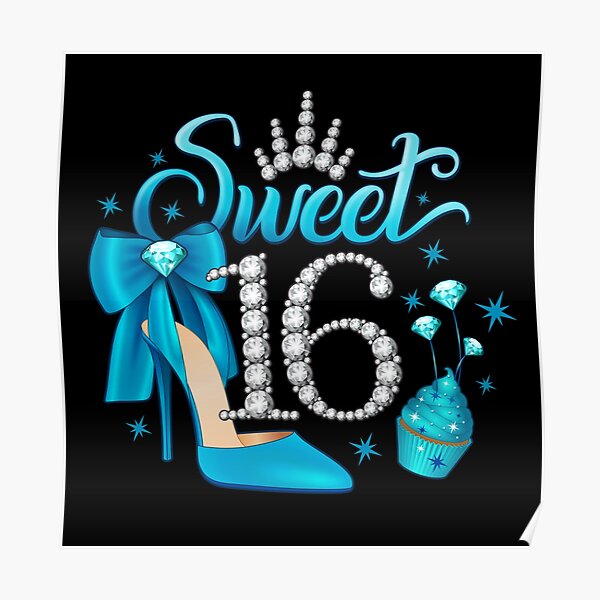 16th Birthday Sweet 16 Girls Poster For Sale By Iclipart Redbubble