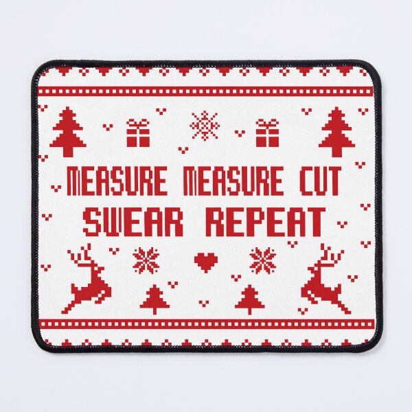 Item preview, Measure measure cut swear repeat, ugly lovely sweater red, funny woodworking, perfect for woodworkers, carpentry woodworker, repeat woodworking, forest worker designed and sold by SGS-.