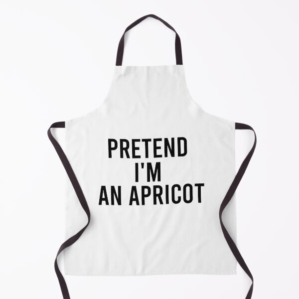 Item preview, funny pretend I'm an apricot, funny quote fruit, funny halloween quote, genus Prunus designed and sold by adjamine.