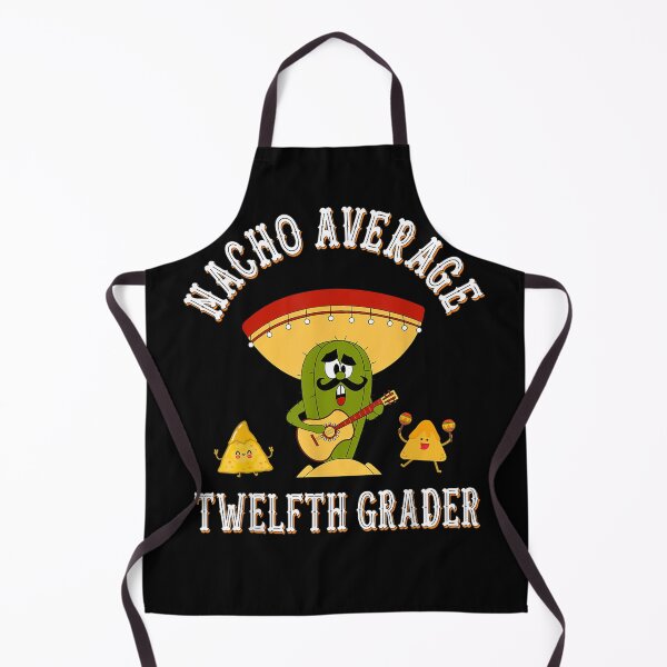 Item preview, Nacho Average Twelfth Grader Funny Seniors Back To School designed and sold by andrewbashfordb.