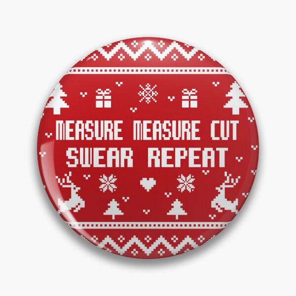 Item preview, Measure measure cut swear repeat, ugly lovely sweater white, funny woodworking, perfect for woodworkers, carpentry woodworker, repeat woodworking, forest worker designed and sold by SGS-.