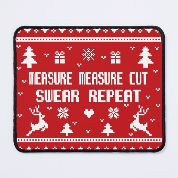 Item preview, Measure measure cut swear repeat, ugly lovely sweater white, funny woodworking, perfect for woodworkers, carpentry woodworker, repeat woodworking, forest worker designed and sold by SGS-.