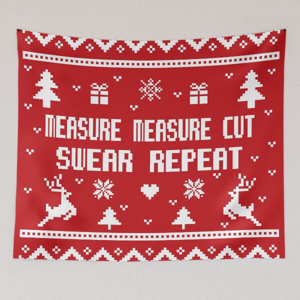 Item preview, Measure measure cut swear repeat, ugly lovely sweater white, funny woodworking, perfect for woodworkers, carpentry woodworker, repeat woodworking, forest worker designed and sold by SGS-.