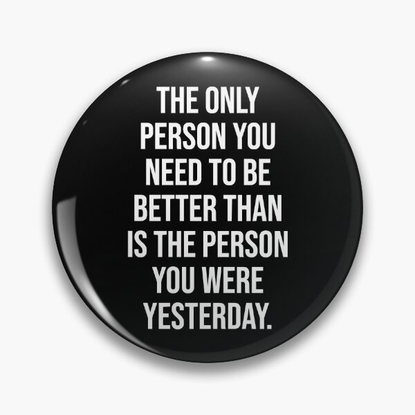 Item preview, Better Than Yesterday - Motivational designed and sold by SaltReapershop.