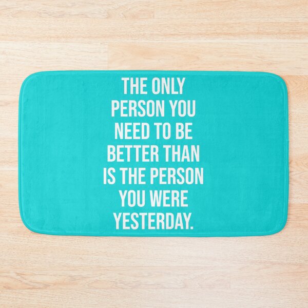 Item preview, Better Than Yesterday - Motivational designed and sold by SaltReapershop.