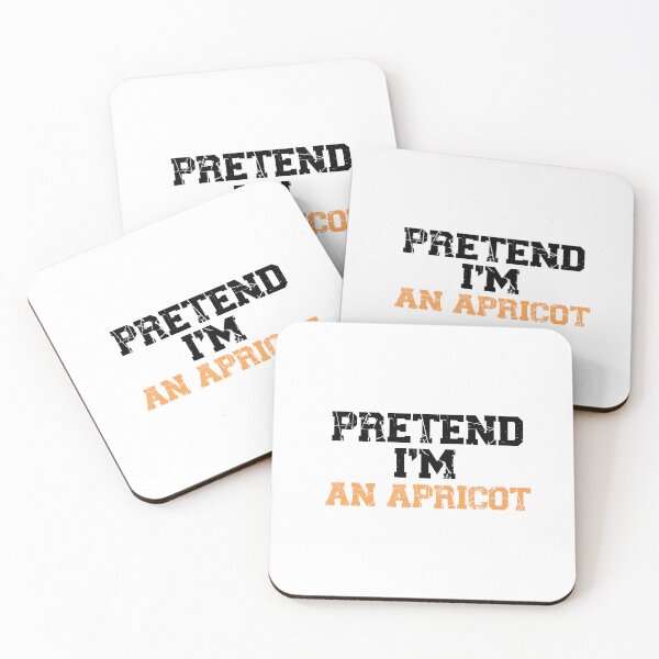 Item preview, funny pretend I'm an apricot, funny quote fruit, funny halloween quote, genus Prunus designed and sold by adjamine.