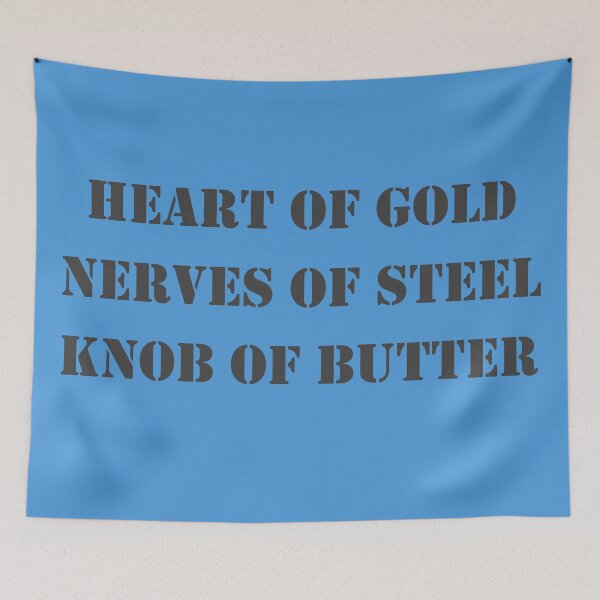 Item preview, Heart of Gold, Nerves of Steel, Knob of Butter - Blue designed and sold by Flo Smith.