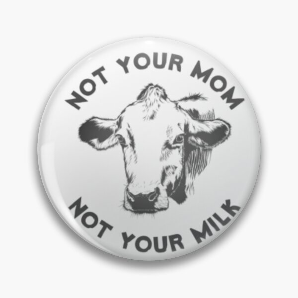 Item preview, not your mom, not your milk designed and sold by softivart.