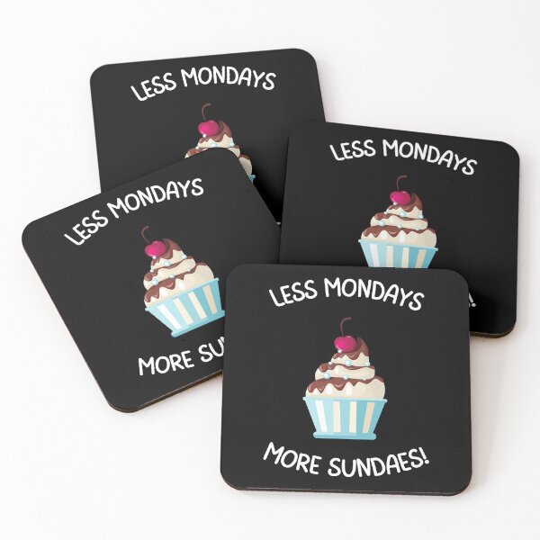 Item preview, Less Mondays More Sundaes designed and sold by SushiAnn.